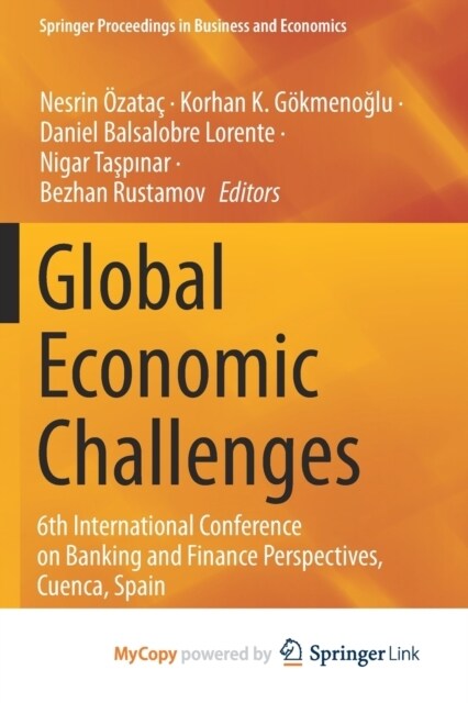 Global Economic Challenges : 6th International Conference on Banking and Finance Perspectives, Cuenca, Spain (Paperback)