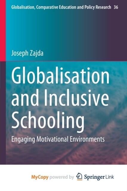 Globalisation and Inclusive Schooling : Engaging Motivational Environments (Paperback)