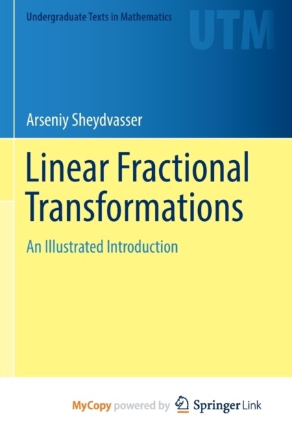 Linear Fractional Transformations : An Illustrated Introduction (Paperback)