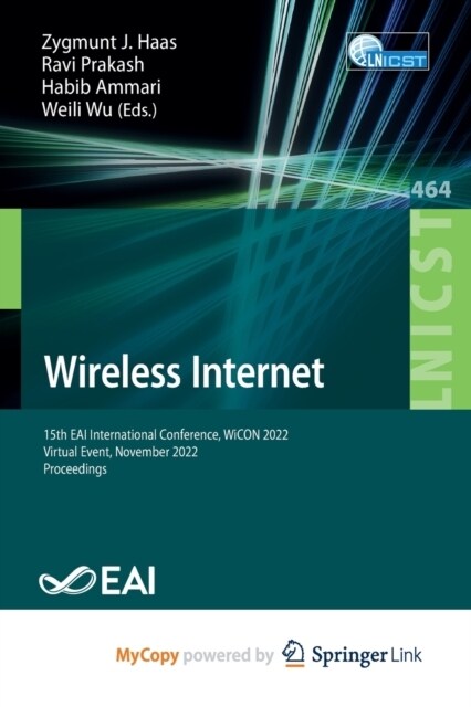 Wireless Internet : 15th EAI International Conference, WiCON 2022, Virtual Event, November 2022, Proceedings (Paperback)