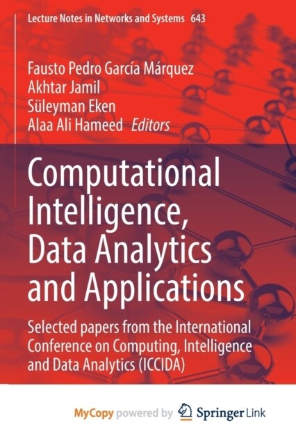 Computational Intelligence, Data Analytics and Applications : Selected papers from the International Conference on Computing, Intelligence and Data An (Paperback)