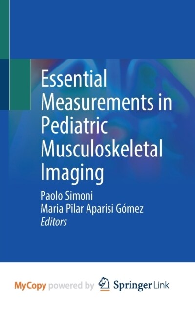 Essential Measurements in Pediatric Musculoskeletal Imaging (Paperback)