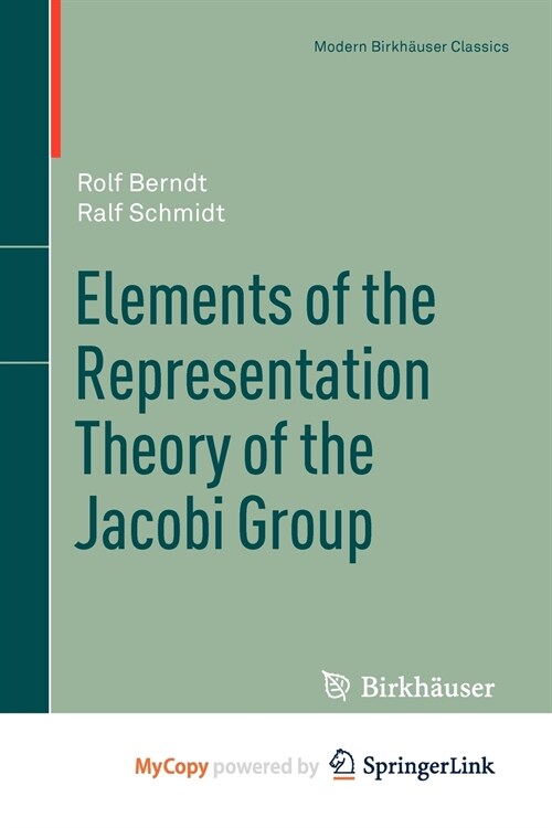 Elements of the Representation Theory of the Jacobi Group (Paperback)