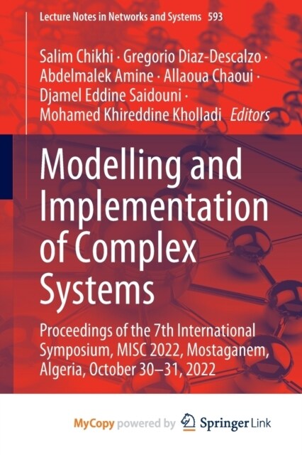 Modelling and Implementation of Complex Systems : Proceedings of the 7th International Symposium, MISC 2022, Mostaganem, Algeria, October 30-31, 2022 (Paperback)