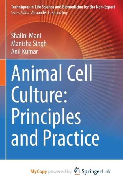 Animal Cell Culture : Principles and Practice (Paperback)