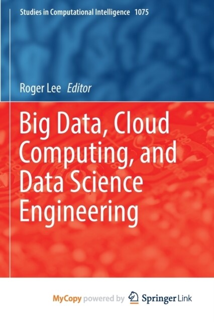 Big Data, Cloud Computing, and Data Science Engineering (Paperback)