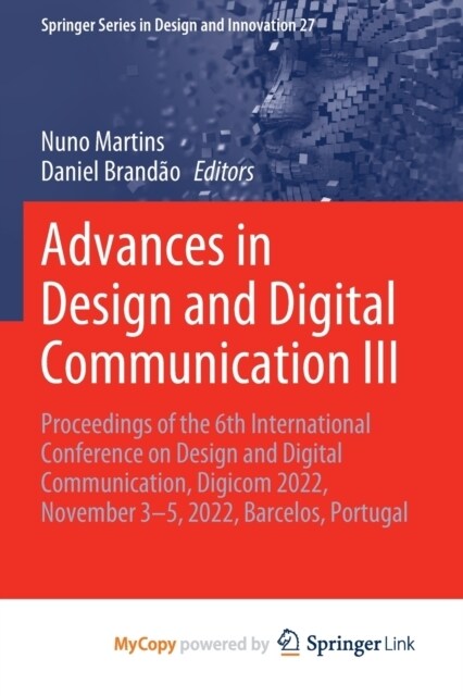 Advances in Design and Digital Communication III : Proceedings of the 6th International Conference on Design and Digital Communication, Digicom 2022,  (Paperback)