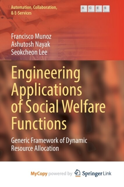 Engineering Applications of Social Welfare Functions : Generic Framework of Dynamic Resource Allocation (Paperback)