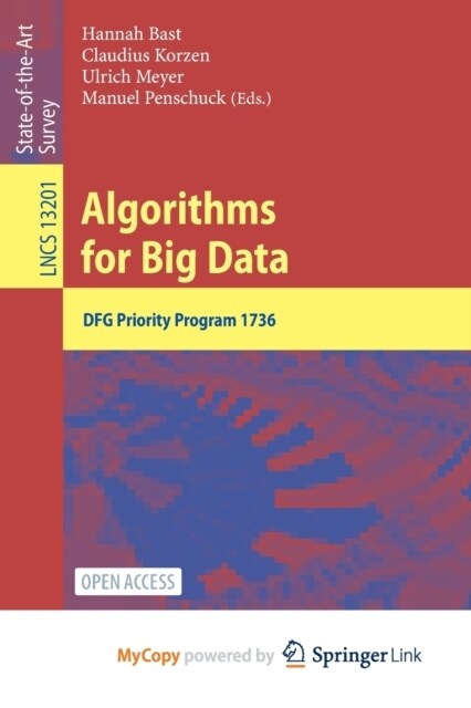 Algorithms for Big Data : DFG Priority Program 1736 (Paperback)