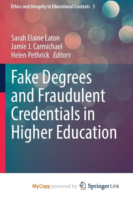 Fake Degrees and Fraudulent Credentials in Higher Education (Paperback)