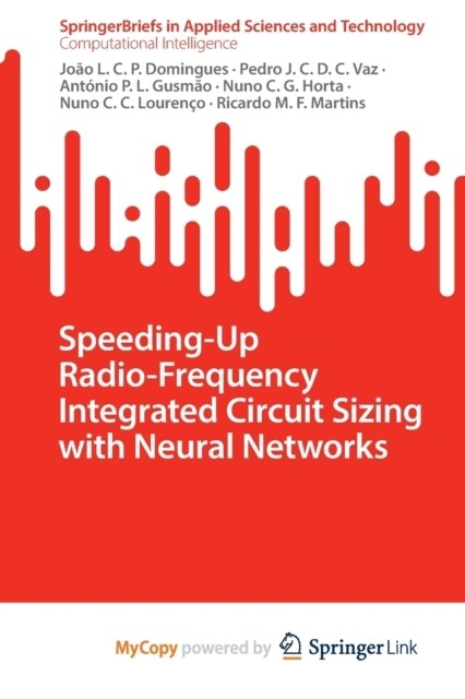 Speeding-Up Radio-Frequency Integrated Circuit Sizing with Neural Networks (Paperback)