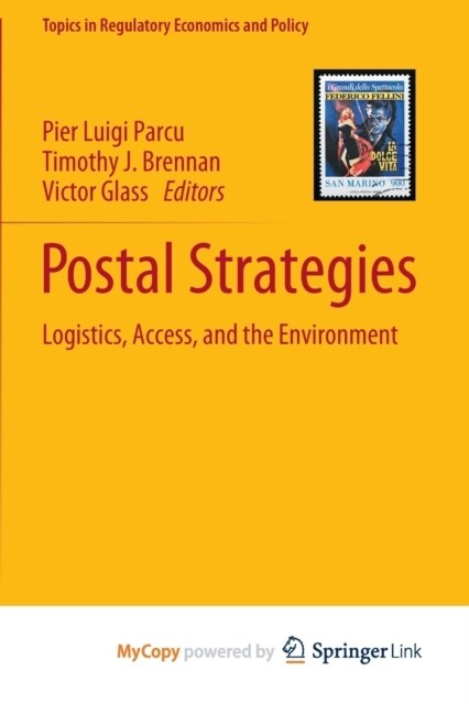 Postal Strategies : Logistics, Access, and the Environment (Paperback)