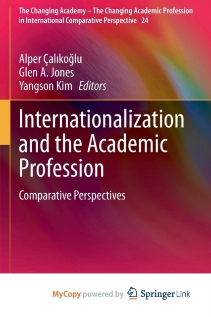Internationalization and the Academic Profession : Comparative Perspectives (Paperback)