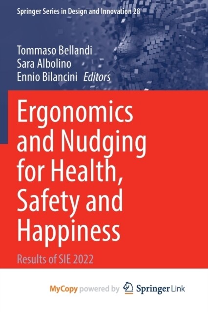 Ergonomics and Nudging for Health, Safety and Happiness : Results of SIE 2022 (Paperback)