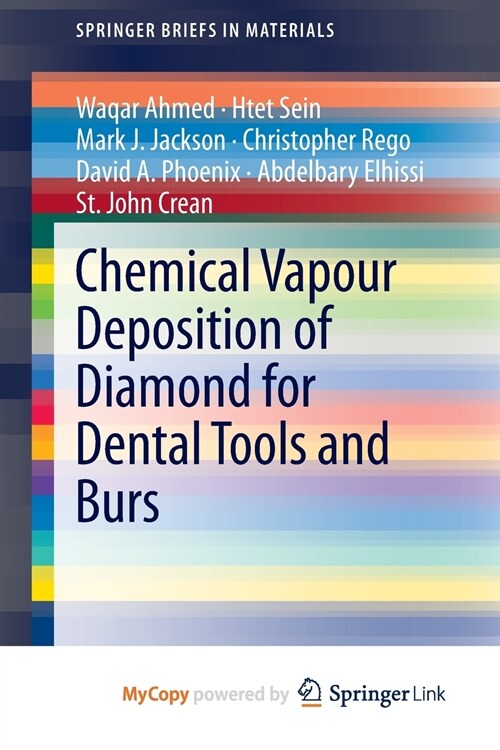 Chemical Vapour Deposition of Diamond for Dental Tools and Burs (Paperback)