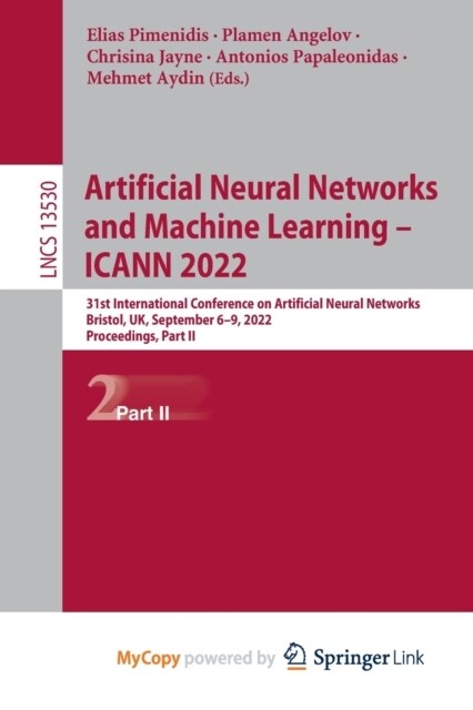Artificial Neural Networks and Machine Learning - ICANN 2022 : 31st International Conference on Artificial Neural Networks, Bristol, UK, September 6-9 (Paperback)