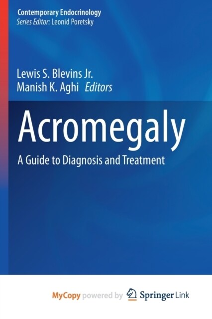 Acromegaly : A Guide to Diagnosis and Treatment (Paperback)