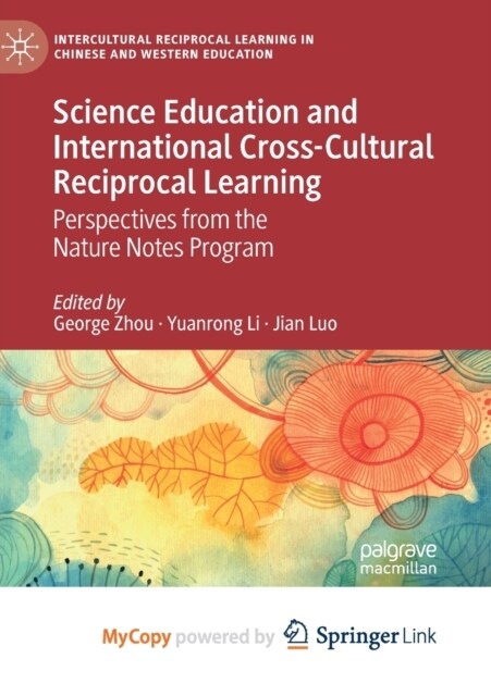 Science Education and International Cross-Cultural Reciprocal Learning : Perspectives from the Nature Notes Program (Paperback)