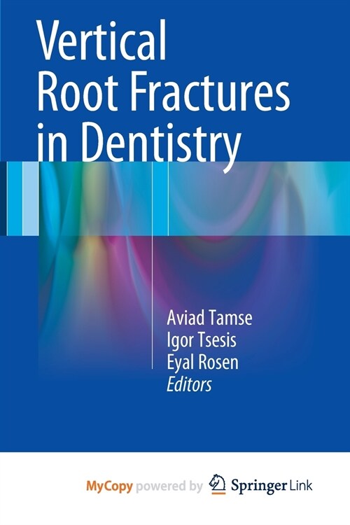 Vertical Root Fractures in Dentistry (Paperback)