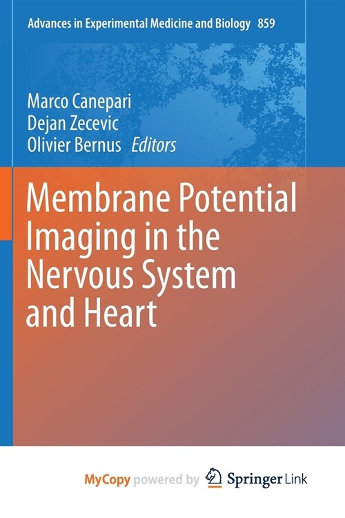 Membrane Potential Imaging in the Nervous System and Heart (Paperback)