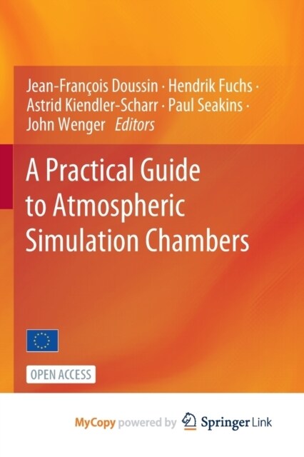 A Practical Guide to Atmospheric Simulation Chambers (Paperback)