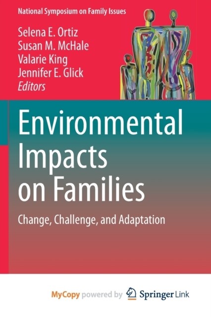 Environmental Impacts on Families : Change, Challenge, and Adaptation (Paperback)