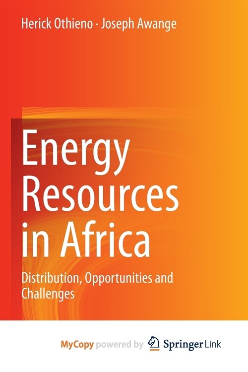 Energy Resources in Africa : Distribution, Opportunities and Challenges (Paperback)