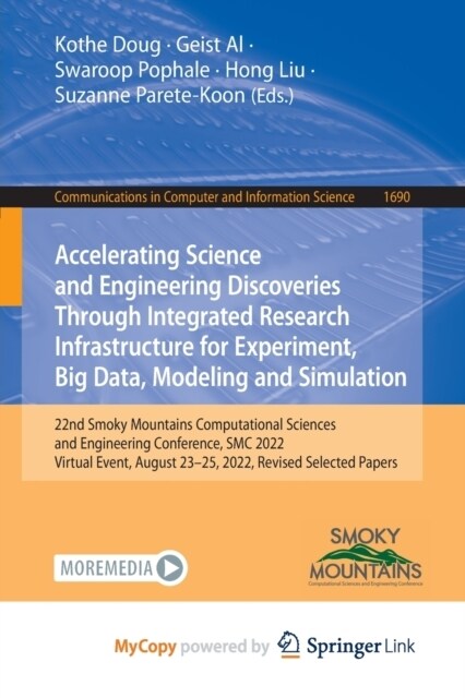 Accelerating Science and Engineering Discoveries Through Integrated Research Infrastructure for Experiment, Big Data, Modeling and Simulation : 22nd S (Paperback)