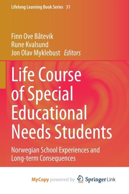 Life Course of Special Educational Needs Students : Norwegian School Experiences and Long-term Consequences (Paperback)
