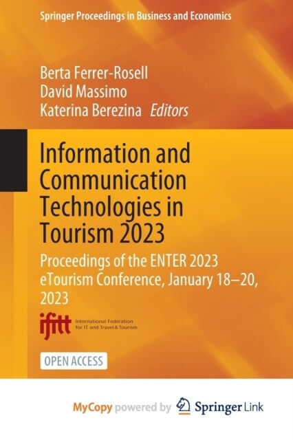 Information and Communication Technologies in Tourism 2023 : Proceedings of the ENTER 2023 eTourism Conference, January 18-20, 2023 (Paperback)