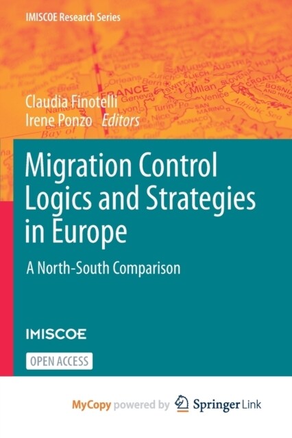 Migration Control Logics and Strategies in Europe : A North-South Comparison (Paperback)