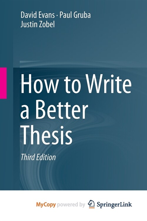 How to Write a Better Thesis (Paperback)