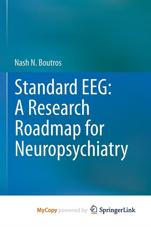 Standard EEG : A Research Roadmap for Neuropsychiatry (Paperback)