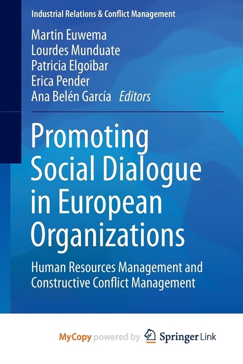 Promoting Social Dialogue in European Organizations : Human Resources Management and Constructive Conflict Management (Paperback)