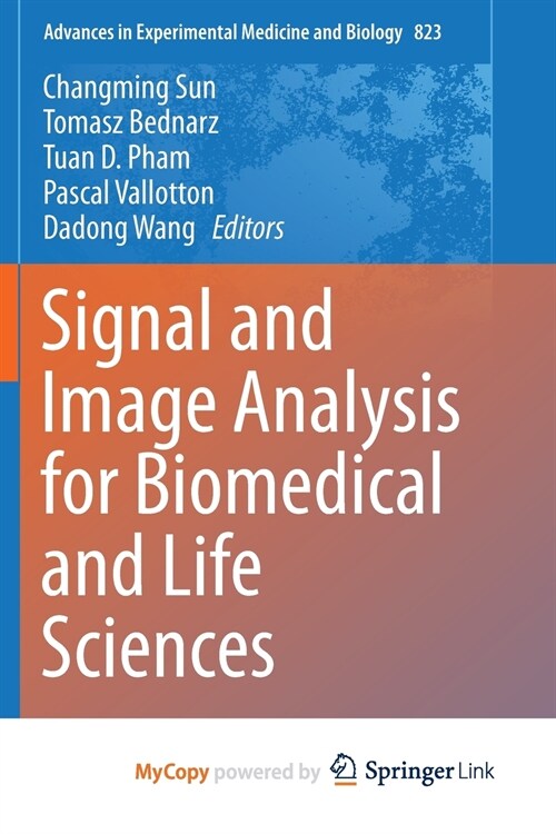 Signal and Image Analysis for Biomedical and Life Sciences (Paperback)