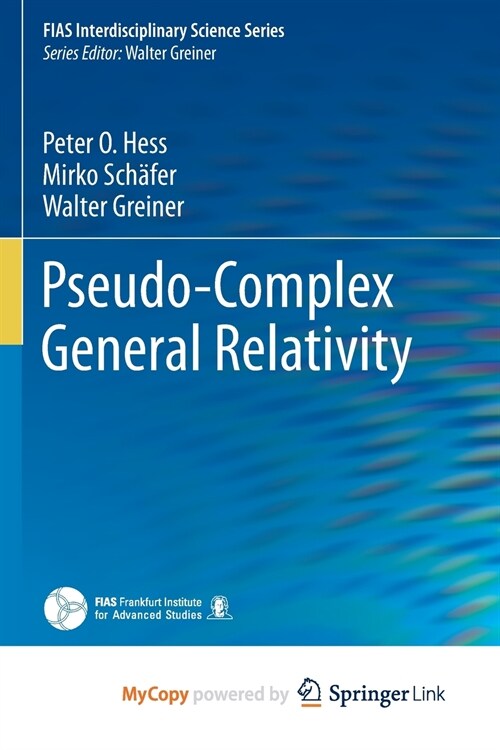 Pseudo-Complex General Relativity (Paperback)