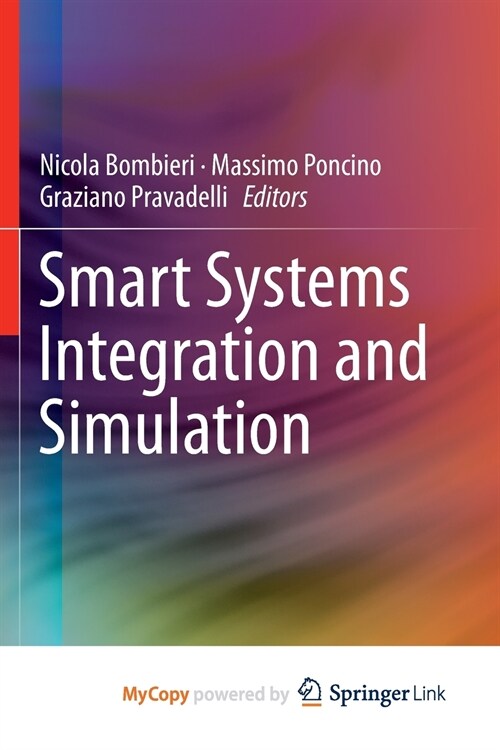 Smart Systems Integration and Simulation (Paperback)