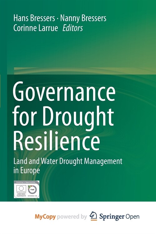 Governance for Drought Resilience : Land and Water Drought Management in Europe (Paperback)