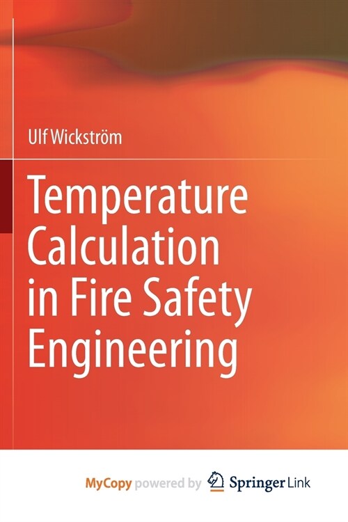 Temperature Calculation in Fire Safety Engineering (Paperback)