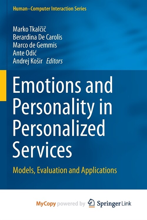 Emotions and Personality in Personalized Services : Models, Evaluation and Applications (Paperback)