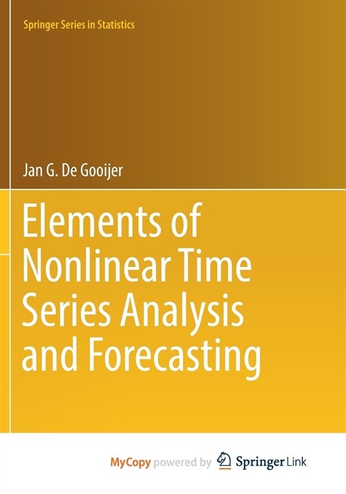 Elements of Nonlinear Time Series Analysis and Forecasting (Paperback)