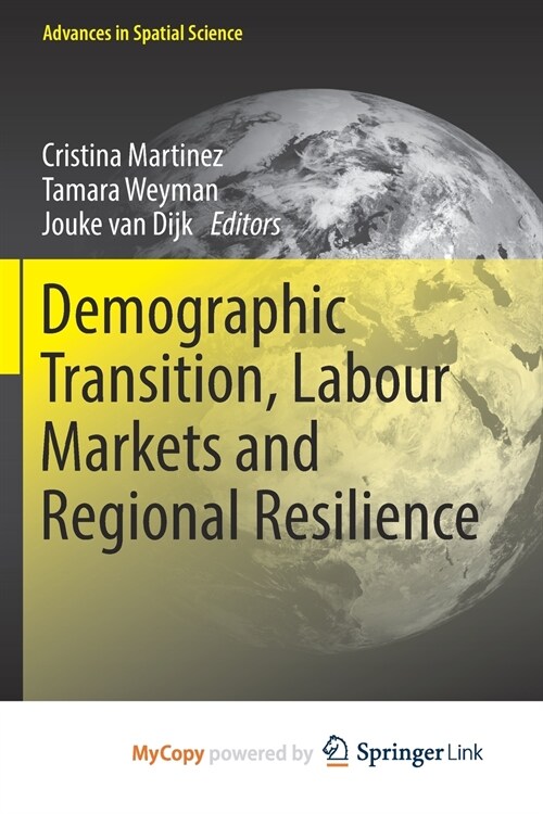 Demographic Transition, Labour Markets and Regional Resilience (Paperback)