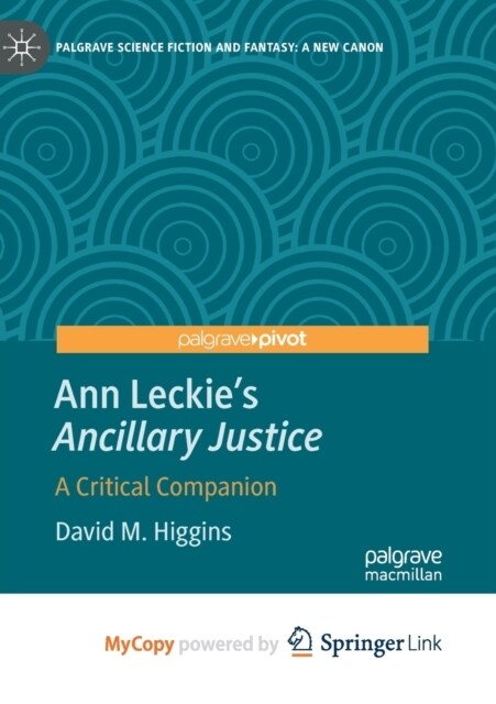 Ann Leckies Ancillary Justice : A Critical Companion (Paperback)