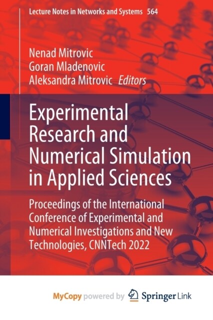 Experimental Research and Numerical Simulation in Applied Sciences : Proceedings of the International Conference of Experimental and Numerical Investi (Paperback)