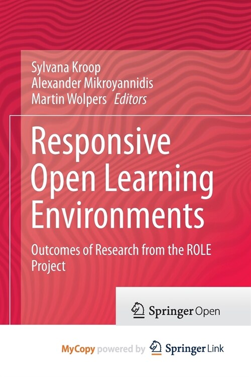 Responsive Open Learning Environments : Outcomes of Research from the ROLE Project (Paperback)