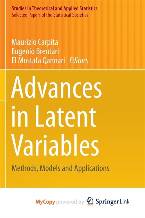 Advances in Latent Variables : Methods, Models and Applications (Paperback)