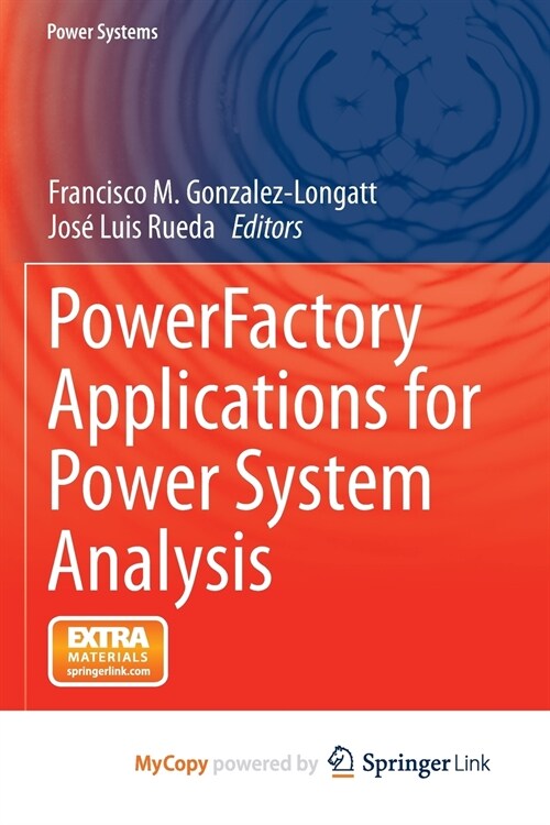 PowerFactory Applications for Power System Analysis (Paperback)
