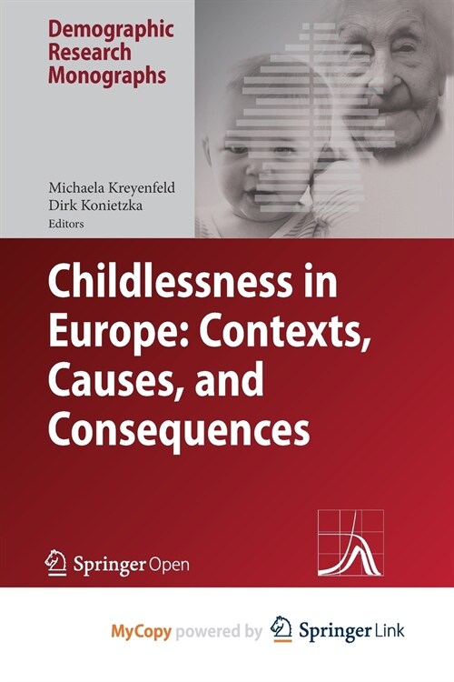 Childlessness in Europe : Contexts, Causes, and Consequences (Paperback)