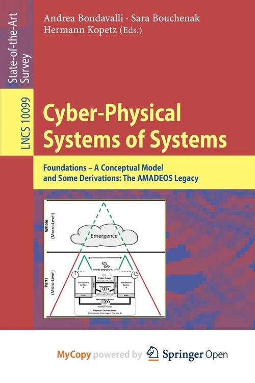 Cyber-Physical Systems of Systems : Foundations - A Conceptual Model and Some Derivations: The AMADEOS Legacy (Paperback)