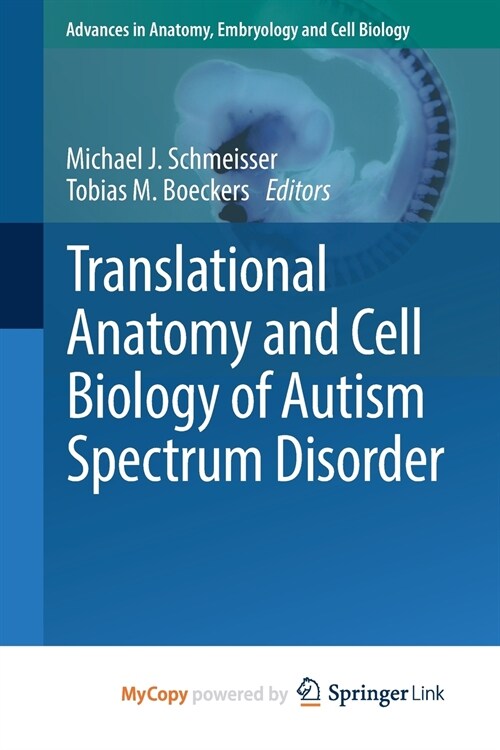 Translational Anatomy and Cell Biology of Autism Spectrum Disorder (Paperback)